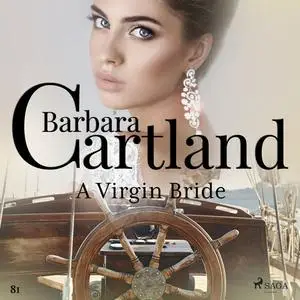 «A Virgin Bride (Barbara Cartland's Pink Collection 81)» by Barbara Cartland