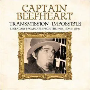Captain Beefheart - Transmission Impossible (2015) [Bootleg]