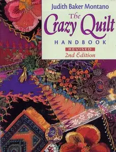 The Crazy Quilt Handbook, Revised 2nd Edition