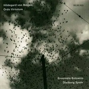 Ensemble Belcanto, Dietburg Spohr - Hildegard von Bingen: Ordo Virtutum (2013)