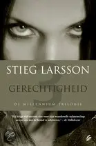 Stieg Larsson - Gerechtigheid (Dutch)