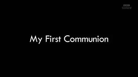 BBC - My First Communion (2020)