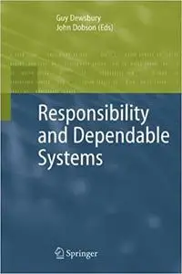 Responsibility and Dependable Systems