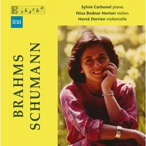 Sylvie Carbonel - Brahms: Piano Trio No. 1 in B Major, Op. 8 - Schumann: Humoreske in B-Flat Major, Op. 20 (2024) [24/96]