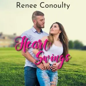 «Heart Swings» by Renee Conoulty