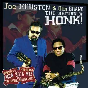 Joe Houston & Otis Grand - The Return Of Honk!: Remix (2016)
