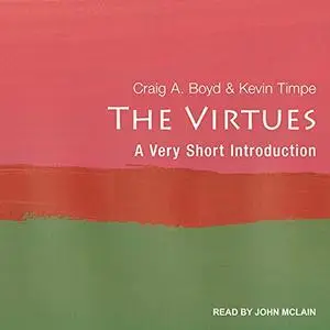 The Virtues: A Very Short Introduction [Audiobook]