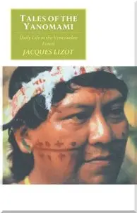 Tales of the Yanomami: Daily Life in the Venezuelan Forest (repost)