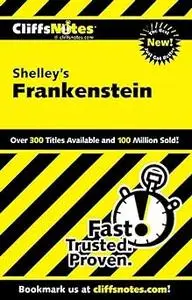 CliffsNotes on Shelley's Frankenstein (Cliffsnotes Literature Guides)
