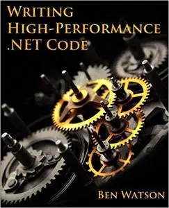 Writing High-Performance .NET Code [Repost]