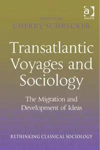 Transatlantic Voyages and Sociology: The Migration and Development of Ideas