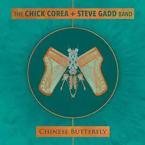 Chick Corea & Steve Gadd - Chinese Butterfly (2018)