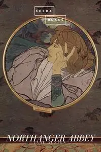 «Northanger Abbey» by Jane Austen