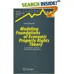 Modeling Foundations of Economic Property Rights Theory: An Axiomatic Analysis of Economic Agreements