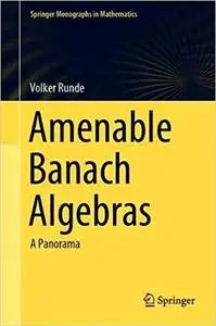 Amenable Banach Algebras: A Panorama