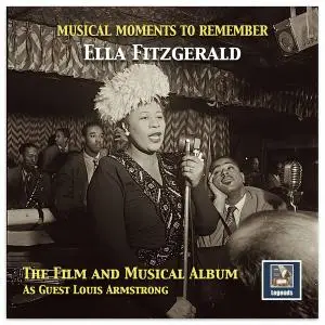 Ella Fitzgerald - Musical Moments to Remember- The Ella Fitzgerald Film & Musical Album (2017) [Official Digital Download]