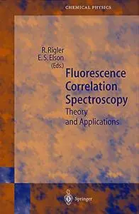 Fluorescence Correlation Spectroscopy: Theory and Applications