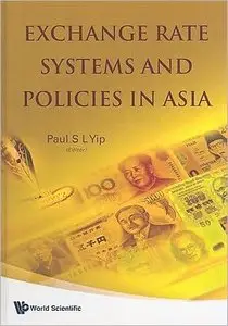 Exchange Rate Systems And Policies In Asia