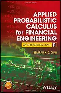 Applied Probabilistic Calculus for Assets Allocation and Portfolio Optimization in Financial Engineering Using R