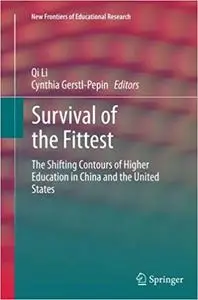 Survival of the Fittest: The Shifting Contours of Higher Education in China and the United States (Repost)