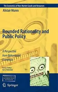 Bounded Rationality and Public Policy: A Perspective from Behavioural Economics