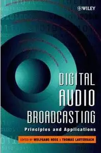 Digital Audio Broadcasting: Principles and Applications by  Wolfgang Hoeg 