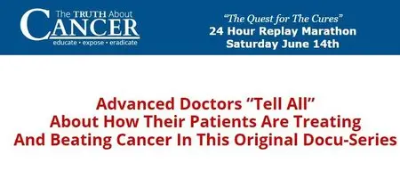 Ty Bollinger - The Truth About Cancer - The Quest For Cures (2014)