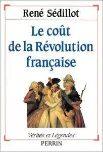 René Sédillot, "Le coût de la Révolution française"