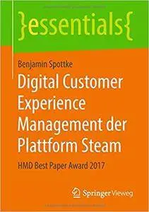 Digital Customer Experience Management der Plattform Steam: HMD Best Paper Award 2017