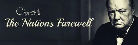 Churchill The Nations Farewell (2014)