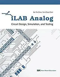 iLAB Analog: Circuit Design, Simulation, and Testing