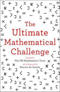 The Ultimate Mathematical Challenge: Over 365 puzzles to test your wits and excite your mind