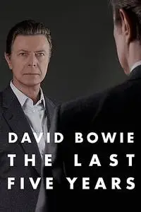David Bowie: The Last Five Years (2017)
