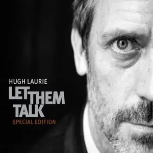 Hugh Laurie - Let Them Talk (A Celebration Of New Orleans Blues) (2011)