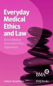 Everyday Medical Ethics and Law (repost)