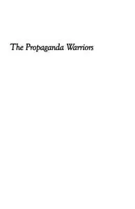 The Propaganda Warriors: America's Crusade Against Nazi Germany