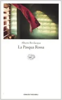 Bevilacqua Alberto - La Pasqua rossa