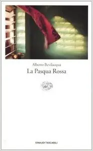 Bevilacqua Alberto - La Pasqua rossa
