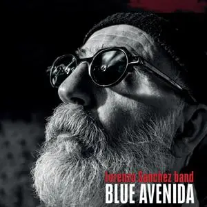 Lorenzo Sanchez Band - Blue Avenida (2024) [Official Digital Download]