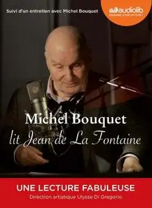 Jean de La Fontaine, "Michel Bouquet lit Jean de La Fontaine"