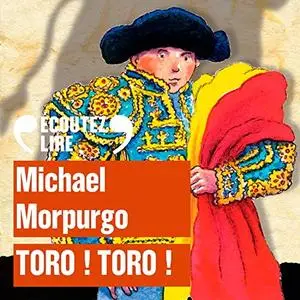 Michael Morpurgo, "Toro ! Toro !"
