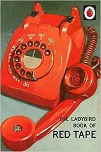 The Ladybird Book of Red Tape