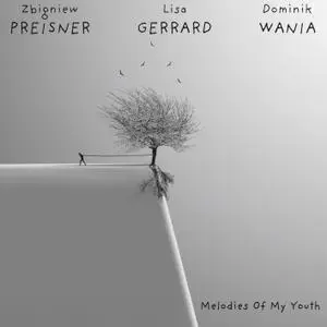 Dominik Wania & Lisa Gerrard - Preisner: Melodies Of My Youth (2019) [Official Digital Download 24/96]