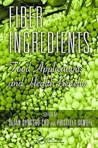Fiber Ingredients: Food Applications and Health Benefits