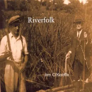 Jim O'Keeffe - Riverfolk (2013)