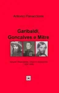 Garibaldi, Goncalves e Mitre