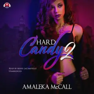 «Hard Candy 2» by Amaleka McCall