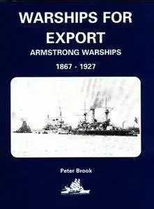 Warships for Export: Armstrong Warsips 1867-1927
