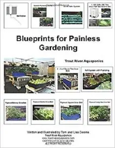 Blueprints for Painless Gardening : Trout River Aquaponics: Blueprints for Painless Gardening : Trout River Aquaponics