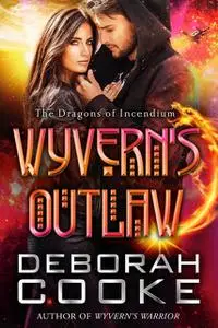 «Wyvern's Outlaw» by Deborah Cooke